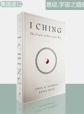 【现货】I Ching, The Oracle of the Cosmic Way 易经 宇宙之路的先知 Hanna Moog & Carol K. Anthony 正版进口 英文原版书