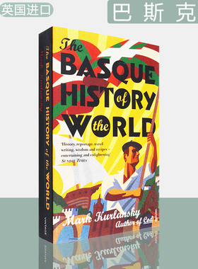 【现货】The Basque History of the World: The Story of a Nation 巴斯克史 Mark Kurlansky 英版进口 英文原版书
