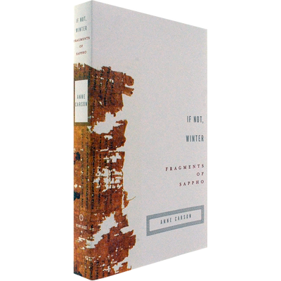 【现货】If Not, Winter: Fragments of Sappho 如果不是冬季 萨福残篇 安妮·卡森翻译 T.S.艾略特诗歌奖作者 美版进口英文原版书
