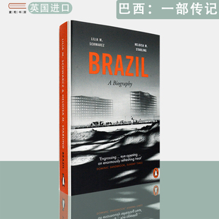 【现货】英文原版Brazil: A Biography 巴西一部传记 Heloisa M. Starling  Lilia Moritz Schwarc