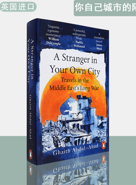 【现货】英文原版你自己城市的陌生人：中东漫长战争之旅A Stranger in Your Own City: Travels in the Middle East’s Long War