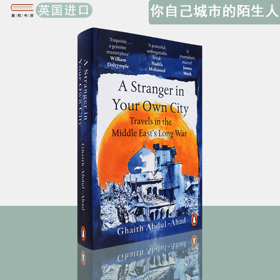 【现货】英文原版你自己城市的陌生人：中东漫长战争之旅A Stranger in Your Own City: Travels in the Middle East’s Long War
