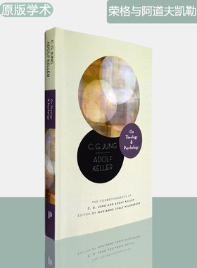 【现货】荣格与阿道夫凯勒的通信 On Theology and Psychology: The Correspondence of C. G. Jung and Adolf Keller 普林斯顿