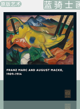 【现货】Franz Marc and August Macke 1909-1914 蓝骑士画派 弗朗茨·马克&奥古斯特·马克 Vivian Endicott Barnett进口原版艺术