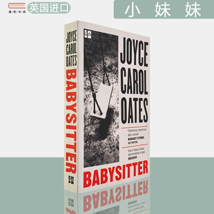 Oates Babysitter Carol 小妹妹 Joyce 喬伊斯·卡羅爾·歐茨新書 現(xiàn)貨 正版 進口
