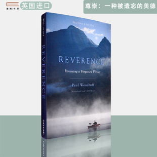 包邮现货Reverence: Renewing a Forgotten尊崇一种被遗忘的美德修订版Paul Woodruff