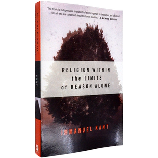 【现货】Religion within the Limits of Reason Alone 单纯理性限度内的宗教 Immanuel Kant 康德 美版进口 英文原版书
