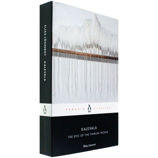 【现货】卡勒瓦拉 芬兰民族史诗 Kalevala: The Epic of the Finnish People 又译英雄国 Elias Lonnrot 英版进口原版书 企鹅经典
