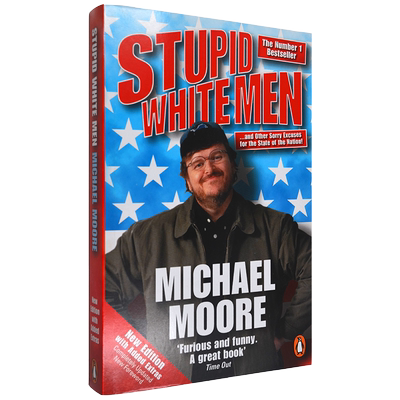 【现货】Stupid White Men: ...and Other Sorry Excuses for the State of the Nation! 愚蠢的白人 正版进口 英文原版书