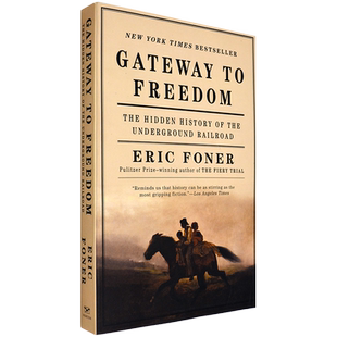 【现货】自由之路:地下铁路秘史 Gateway to Freedom: The Hidden History of the Underground Railroad 埃里克·方纳 美版进口