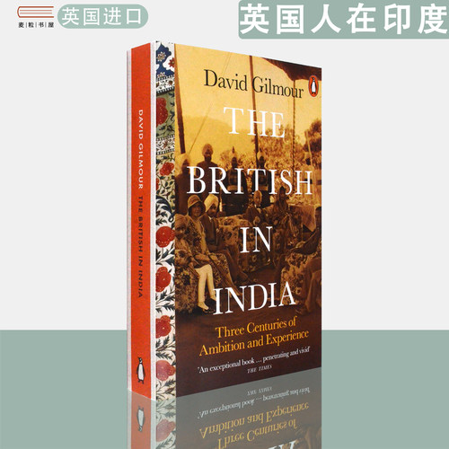 【现货】英文原版 英国人在印度 三百年社会史The British in India: Three Centuries of Ambition and Experience David Gilmour