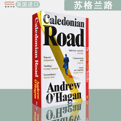 【现货】英文原版 畅销小说 安德鲁·奥黑根  苏格兰路 Caledonian Road Andrew O'Hagan