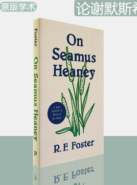【现货】On Seamus Heaney 论谢默斯希尼 R. F. Foster R. F. 福斯特 口袋版 普林斯顿大学出版 正版进口 诗歌 大师 经典 文学