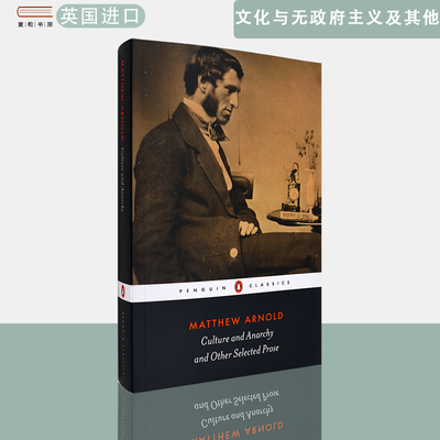 【现货】英文原版Culture and Anarchy and Other Selected Prose文化与无政府主义及其他Matthew Arnold马修阿诺德