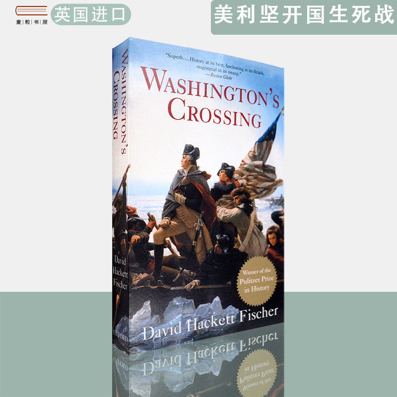 【现货】英文原版 2005年普利策奖历史类获奖美利坚开国生死战华盛顿横渡特拉华河 Washington's Crossing David Hackett Fischer