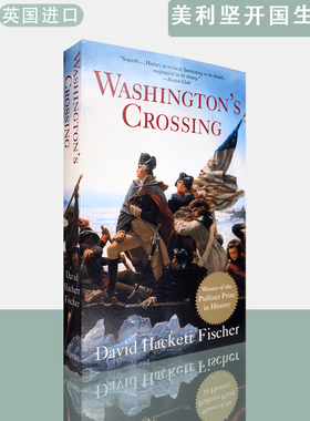 【现货】英文原版 2005年普利策奖历史类获奖美利坚开国生死战华盛顿横渡特拉华河 Washington's Crossing David Hackett Fischer