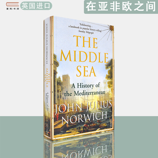 【现货】英文原版 诺里奇 在亚非欧之间地中海史 The Middle Sea: A History of the Mediterranean John Julius Norwich