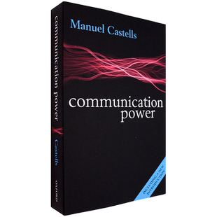【现货】Communication Power 传播力 第二版 Manuel Castells 曼纽尔·卡斯特尔 牛津大学出版社 英版进口 英文原版书 Oxford