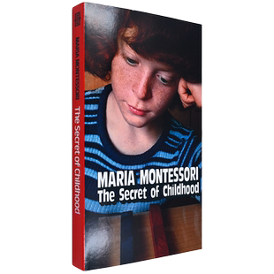 【现货】The Secret of Childhood 童年的秘密 Maria Montessori 蒙台梭利儿童教育经典作品 正版进口 英文原版书