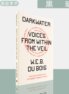 【现货】Darkwater : Voices from Within the Veil 黑暗：面纱中的声音 W.E.B. Du Bois 杜波依斯 学术原版进口图书