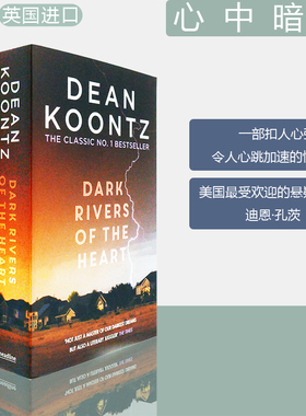 【现货】Dark Rivers of the Heart 心中暗流 Dean Koontz 迪恩·孔茨 悬疑小说 原版英文 进口正版图书