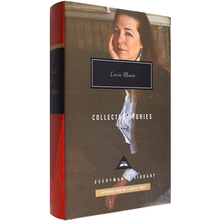 【现货】洛丽摩尔小说选集 Collected Stories: Lorrie Moore 洛丽·摩尔 Everyman's Library CLASSICS 正版进口 英文原版