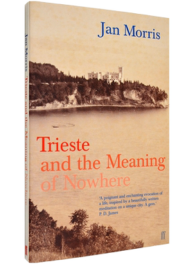 【现货】的里雅斯特 Trieste and the Meaning of Nowhere 无名之地的意义 Jan Morris 旅行文学大师简·莫里斯作品 正版进口 英文