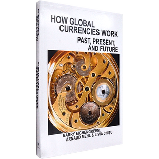 【现货】全球货币如何运作:过去,现在和将来 How Global Currencies Work: Past, Present, and Future 普林斯顿大学出版社