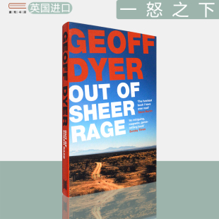 【现货】Out of Sheer Rage: In the Shadow of D. H. Lawrence 一怒之下：与D.H.劳伦斯搏斗 Geoff Dyer 英版进口 英文原版书