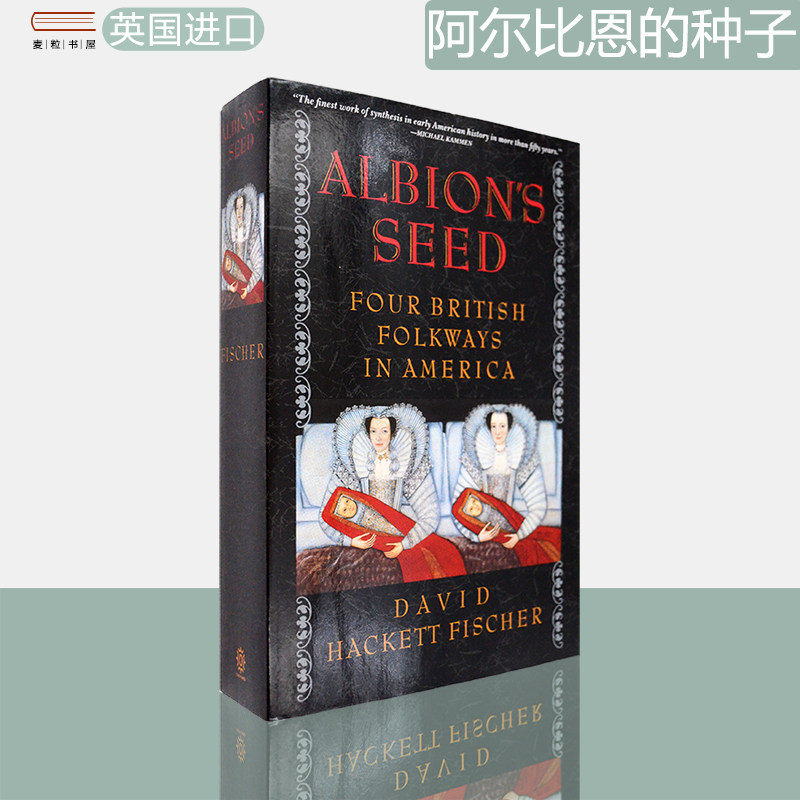 【现货】Albion's Seed: Four British Folkways in America 阿尔比恩的种子 David Hackett Fischer 美国文化史重磅巨作