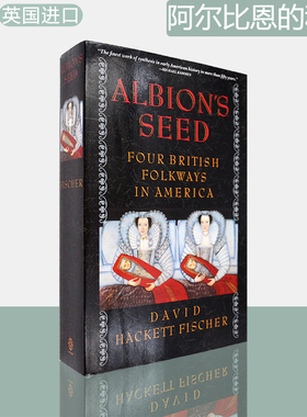 【现货】Albion's Seed: Four British Folkways in America 阿尔比恩的种子 David Hackett Fischer 美国文化史重磅巨作