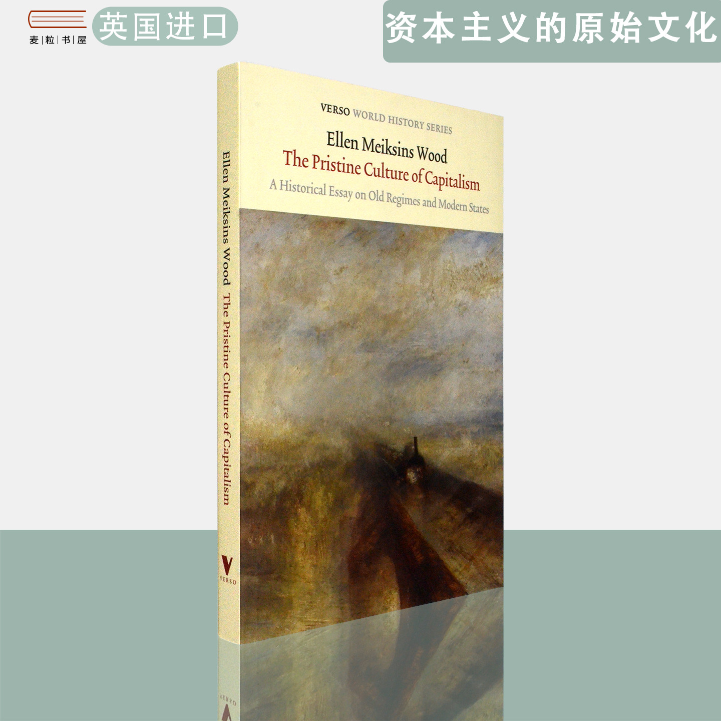 【现货】英文原版资本主义的原始文化关于旧体制与现代国家的历史学论文The Pristine Culture of Capitalism Ellen Meiksins Wood