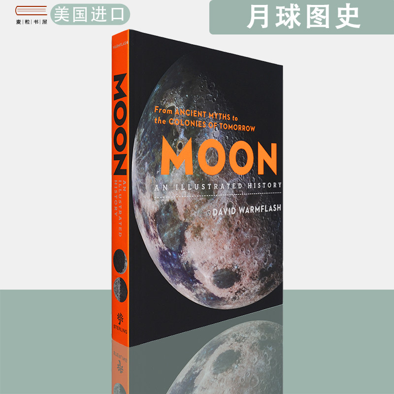 包邮现货英文原版月球之书:从古老神话到未来殖民Moon: An Illustrated History David Warmflash大卫•沃姆弗兰什
