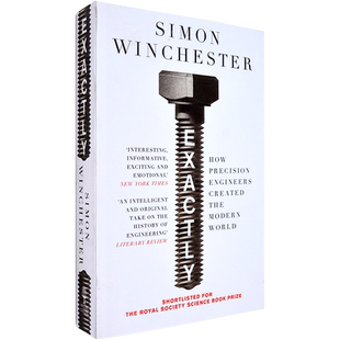 【现货】追求精确 文思淼 Exactly: How Precision Engineers Created the Modern World 西蒙•温切斯特 Simon Winchester