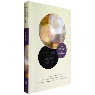 【现货】荣格与阿道夫凯勒的通信 On Theology and Psychology: The Correspondence of C. G. Jung and Adolf Keller 普林斯顿