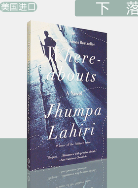 【现货】Where-abouts 下落 Jhumpa Lahiri 普利策获奖作者 不适之地 茱帕·拉希丽新书 Whereabouts 正版进口英文原版书