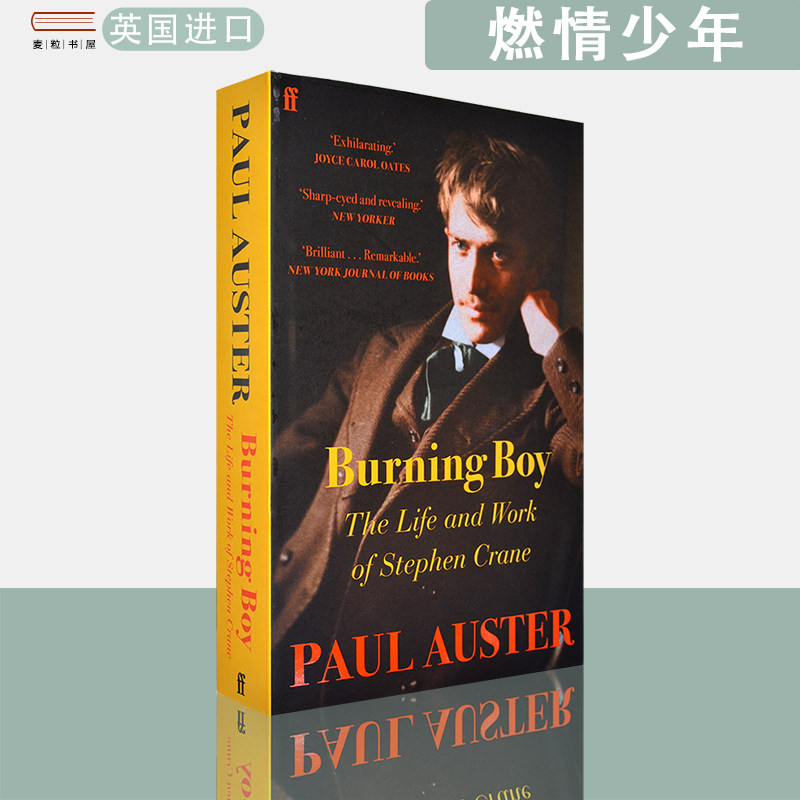 【现货】英文原版 保罗奥斯特 燃情少年斯蒂芬克莱恩的作品与生活 Burning Boy: The Life and Work of Stephen Crane Paul Auster