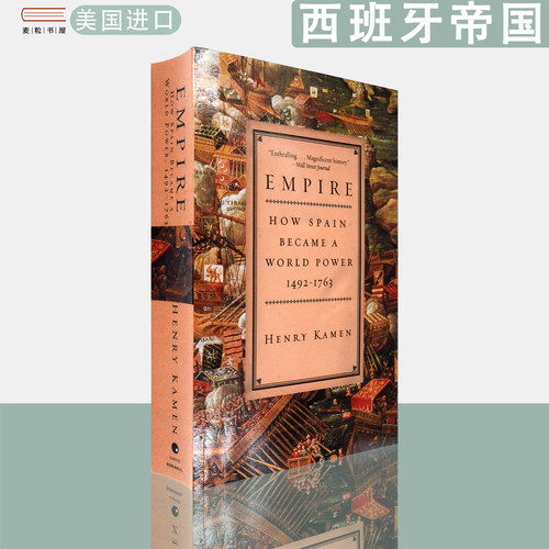 【现货】英文原版 亨利·卡门 西班牙帝国：走向全球霸权之路 1492—1763 Empire: How Spain Became a World Power Henry Kamen
