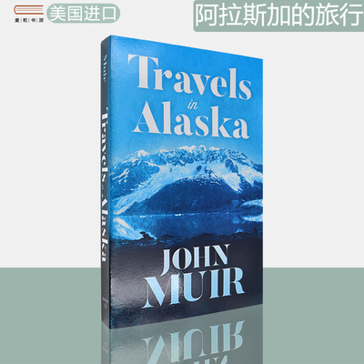 现货阿拉斯加的旅行JohnMuir