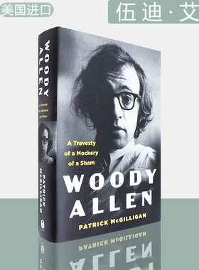 【现货】伍迪·艾伦：一个假面具的悲剧 Woody Allen: A Travesty of a Mockery of a Sham 精装版 Patrick McGilligan 美版进口