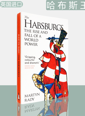 【现货】The Habsburgs: The Rise and Fall of a World Power 哈布斯王朝 Martyn Rady 马丁·拉迪 英版进口 英文原版书