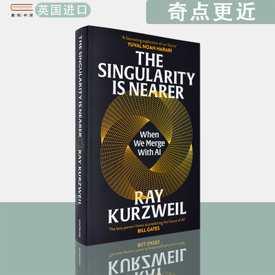 【现货】英文原版 奇点更近 The Singularity is Nearer: When We Merge with AI Ray Kurzweil 雷·库兹韦尔