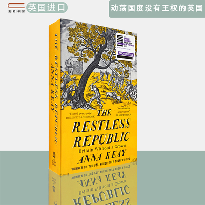现货包邮英文原版动荡国度没有王权的英国The Restless Republic Anna Keay