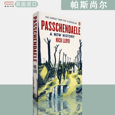 【现货】英文原版帕斯尚尔 : 碎入泥沼的希望Passchendaele: A New History Nick Lloyd尼克·劳埃德