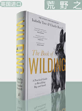 【现货】荒野之书 恢复大自然的实用指南 精装彩图版 The Book of Wilding: A Practical Guide to Rewilding, Big and Small