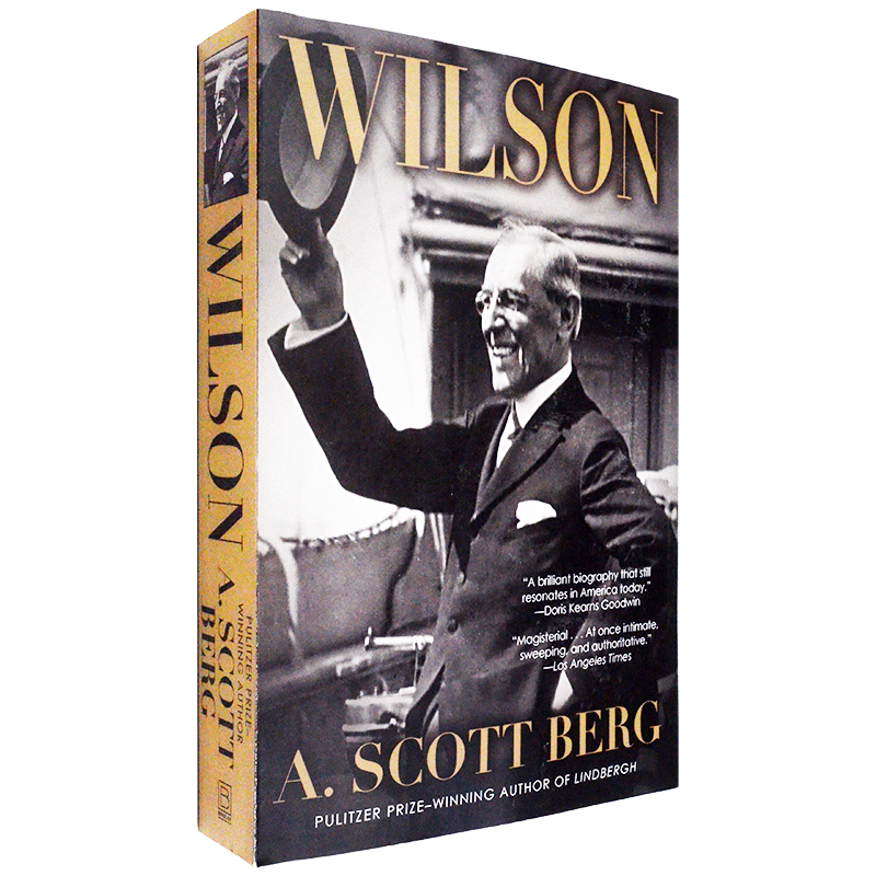 【现货】Wilson 托马斯·伍德罗·威尔逊传 A. Scott Berg 司各特·伯格 美国前总统传记 美版进口 平装版 英文原版书