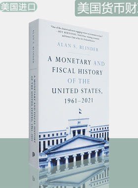 【现货】美国货币财政史 A Monetary and Fiscal History of the United States, 1961–2021 平装 Alan S. Blinder 普林斯顿出版