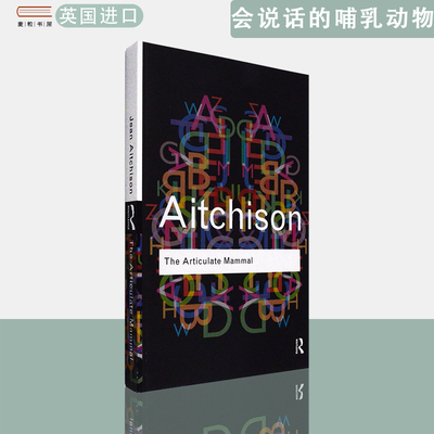 【现货】英文原版会说话的哺乳动物心理语言学入门The Articulate Mammal Jean Aitchison 琼·艾奇逊