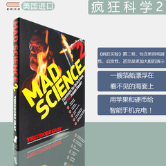 【现货】Mad Science 2: Experiments You Can Do At Home, But STILL Probably Shouldn't 疯狂科学 2 Theodore Gray 美版精装