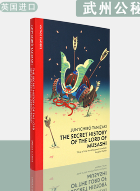 【现货】英文原版 谷崎润一郎 武州公秘话The Secret History of The Lord of Musashi  Junichiro Tanizaki Vintage Classics系列